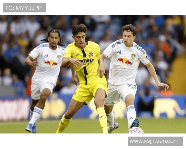 毕尔巴鄂竞技对阵比利亚雷亚尔精彩直播全程回顾与分析